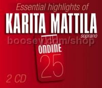 Highlights: Karita Mattila (Ondine Audio CD 2-disc set)